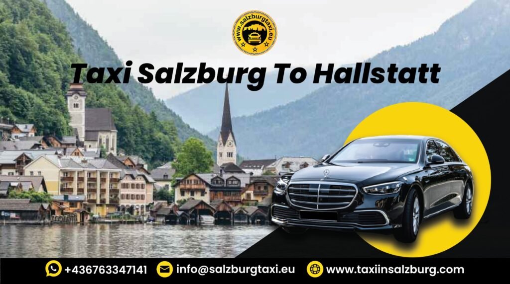 Taxi Salzburg To Hallstatt
