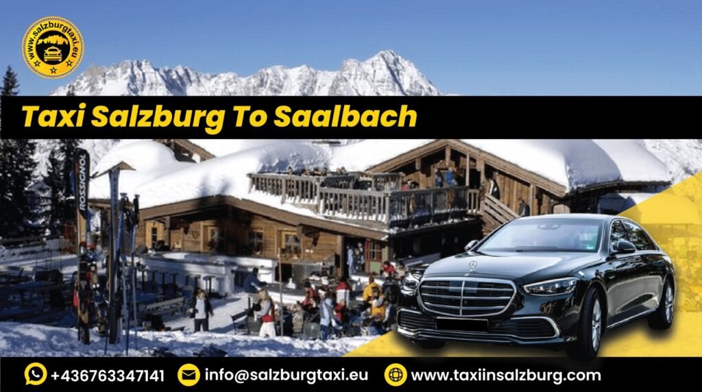 Taxi Salzburg To Saalbach